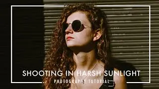 3 TIPS for TAKING PHOTOS IN BRIGHT SUNLIGHT 🌞