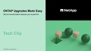 ONTAP Upgrade - Tech Clip