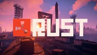 Rust: Жизнь после вайпа. #3.