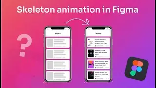 How to Skeleton animation in Figma - Expert Azi