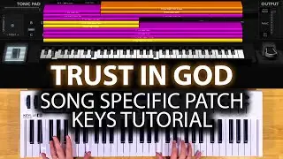 Trust In God - MainStage patch keyboard tutorial- Elevation Worship