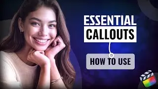 First Look at Essential Callouts for Final Cut Pro