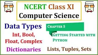 Python Data Types: Integer, Float, Boolean, Complex, List, String, Tuple, Set, None, Dictionary