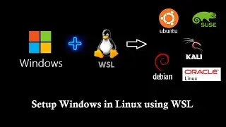 Setup WSL (Windows Subsystem for Linux) in Windows for Linux OS or Linux commands