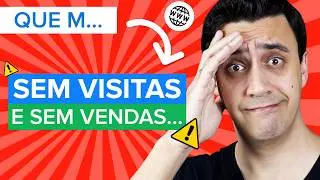 SITE NÃO Recebe VISITAS e NÃO vende - O que fazer? (S01E02)