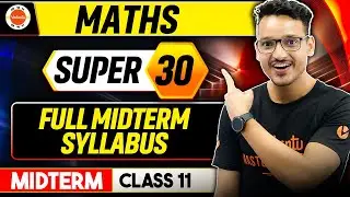 Super 30| Full Midterm syllabus