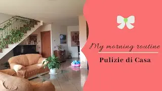 MY MORNING ROUTINE, PULIZIE GENERALI, MARLINDA CANONICO