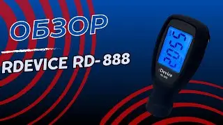 Обзор бюджетного толщиномера Rdevice Rd-888