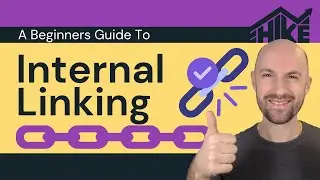 Internal Linking: A Beginners Guide