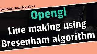 Line drawing using Bresenham line drawing algorithm in opengl\ computer graphics tutorial in bangla