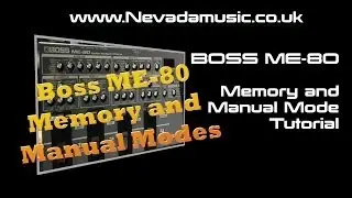 Boss ME-80 Memory and Manual Modes Tutorial and Demo