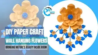 DIY Wall Hanging Flower Paper Craft | Crafting Nature's Beauty Inside Room
