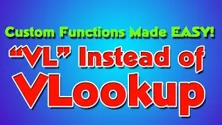 VL Instead of VLOOKUP - Custom Function Lessons Excel VBA - Easy!