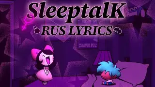 Sleeptalk RUS lyrics (fnf) (friday night funkin)