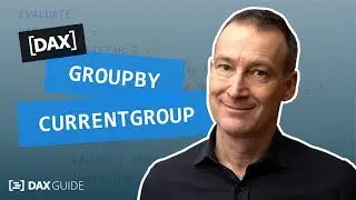 GROUPBY, CURRENTGROUP - DAX Guide