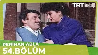 Perihan Abla 54. Bölüm (Final)