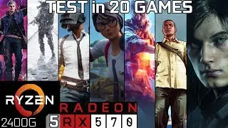 Test 20 Games with RX 570 Ryzen 5 2400G & 8GB RAM