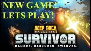 Deep Rock Released a new Survivor game.  First play! Deep Rock Galactic: Survivor