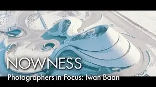 Photographers in Focus: Iwan Baan