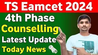 TS Eamcet 2024 4th Phase Counselling Today News | Ts Eamcet special Phase Counselling 2024
