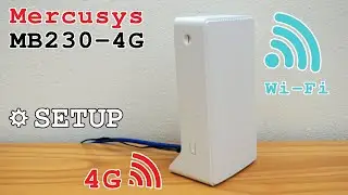 Mercusys MB230-4G router 4G+ Wi-Fi • Unboxing, installation, configuration and test
