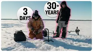 30+ years of Ice Fishing experience vs 3 days