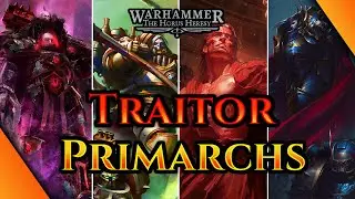 12 Hours of Traitor Primarch Lore! - Voice Acted 40k Lore - Entire Character lore