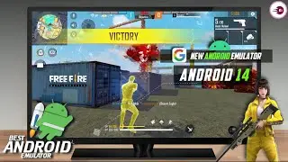 New Android 14 Emulator For PC | The Best Android Emulator For Free Fire 2024