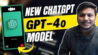 New GPT-4o | How to use gpt-4o on my mobile | Overview, Use and Real -Time Chat