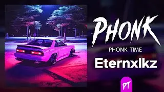 Phonk Music 2024 ※  Best Eternxlkz Phonk Mix | Aggressive Phonk ※ Фонк