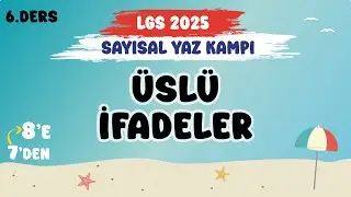 Üslü İfadeler | Sayısal Yaz Kampı #LGS2025