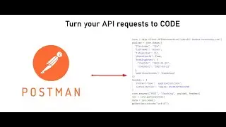 How to turn Postman to Code?