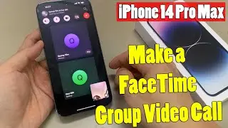 iPhone 14 Pro Max: How to Make a FaceTime Group Video Call
