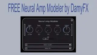 FREE Neural Amp Modeler by DamyFX