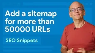 Add a sitemap for more than 50,000 URLs - SEO Snippets