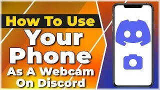 How To Use Your Phone As A Webcam On Discord PC - iPhone & Android❗(2024) (Tutorial)✅