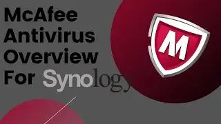 McAfee on Synology Overview! (2020)