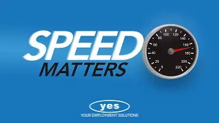 Speed Matters! The YES Competitive Advantage