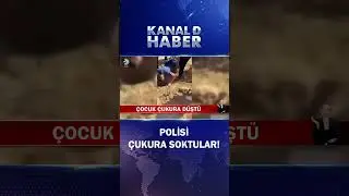 Küçük Çocuk Çukura Düştü! Kurtarmak İçin Polisi Çukura Soktular