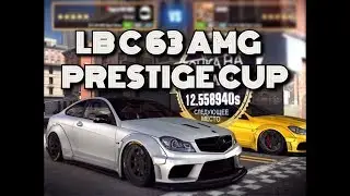 CSR 2 LB C 63 AMG MB Prestige CUP Last Race Time to Beat