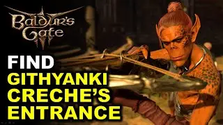 Find the Githyanki Creche's Entrance in Rosymorn Monastery | Baldur's Gate 3 (BG3)