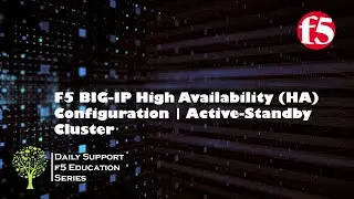 F5 BIG-IP Active-Standby Cluster Configuration || How to Configure High Availability on F5 BIG-IP ||