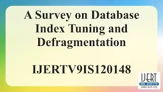 A Survey on Database Index Tuning and Defragmentation