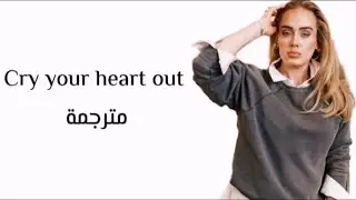 Adele - cry your heart out (مترجمة)