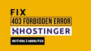 How To Solve 403 Forbidden Error In Hostinger 2024 | Fix 403 Forbidden Error Hostinger