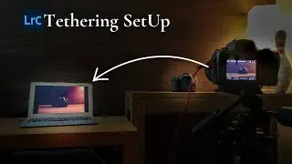 Straight from Camera into Lightroom Desktop and Mobile - Lightroom Classic Tethering
