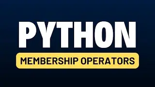 Python for Automation Testing Tutorial 14 - Python Membership Operators