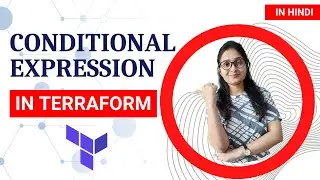 Conditional Expressions in Terraform  | Terraform Conditional Expressions Tutorial in Hindi