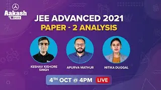 JEE Advanced 2021 Question Paper Solutions with Answer Key | JEE Advanced Paper-2 | Aakash BYJU'S
