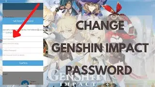 How to Change Genshin Impact Password